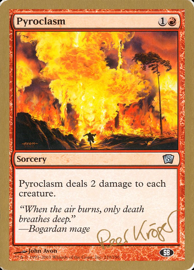 Pyroclasm (Peer Kroger) (SB) [World Championship Decks 2003] | Gear Gaming Bentonville