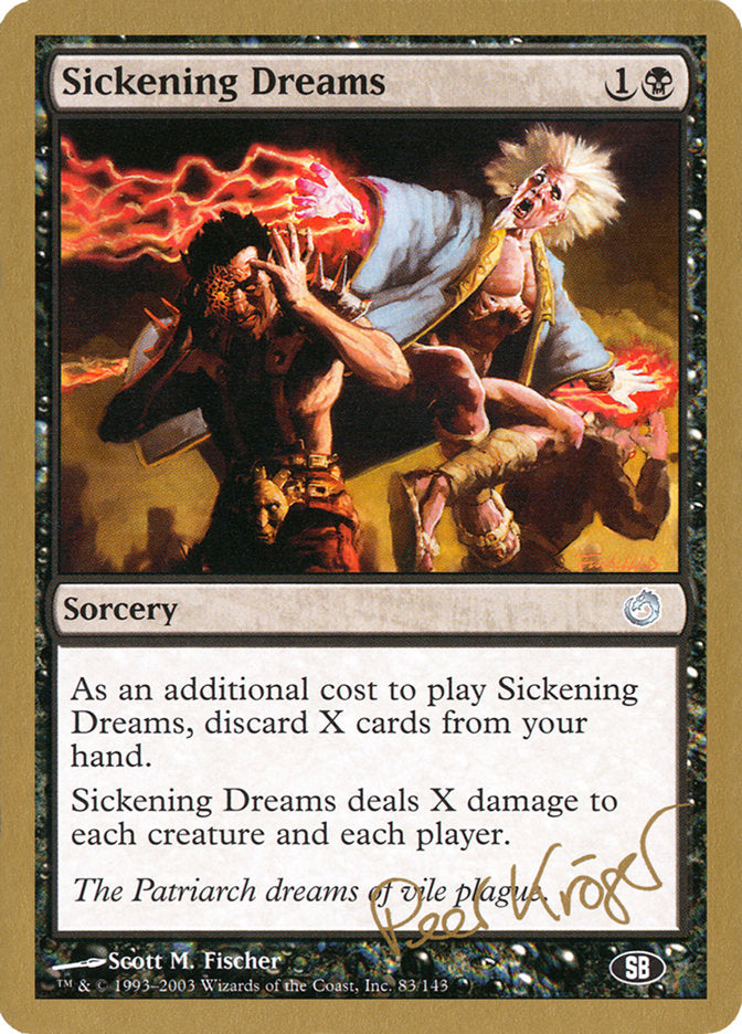 Sickening Dreams (Peer Kroger) (SB) [World Championship Decks 2003] | Gear Gaming Bentonville