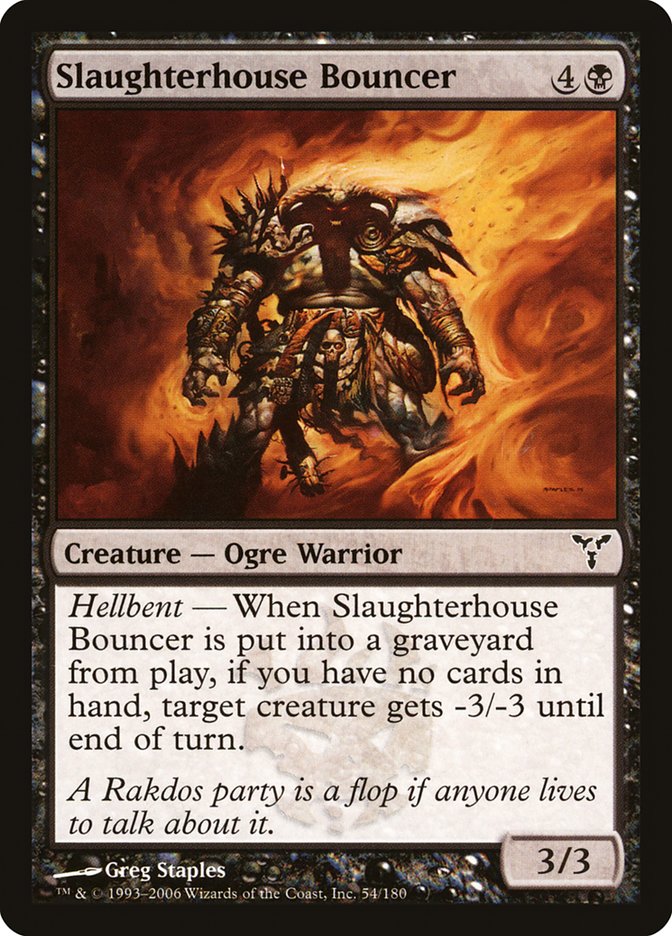 Slaughterhouse Bouncer [Dissension] | Gear Gaming Bentonville