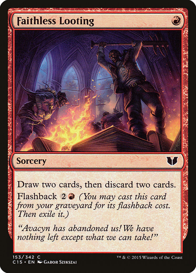 Faithless Looting [Commander 2015] | Gear Gaming Bentonville