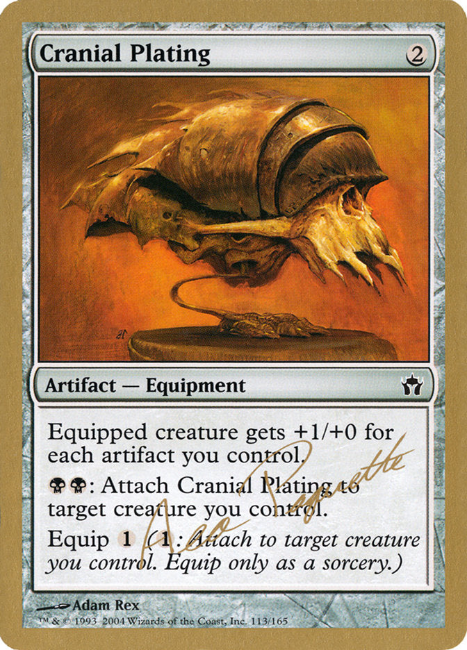 Cranial Plating (Aeo Paquette) [World Championship Decks 2004] | Gear Gaming Bentonville