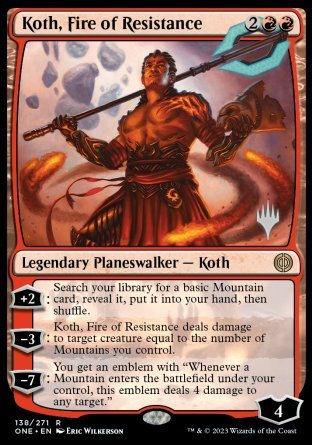 Koth, Fire of Resistance (Promo Pack) [Phyrexia: All Will Be One Promos] | Gear Gaming Bentonville