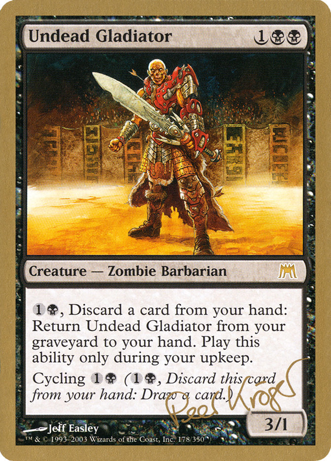 Undead Gladiator (Peer Kroger) [World Championship Decks 2003] | Gear Gaming Bentonville