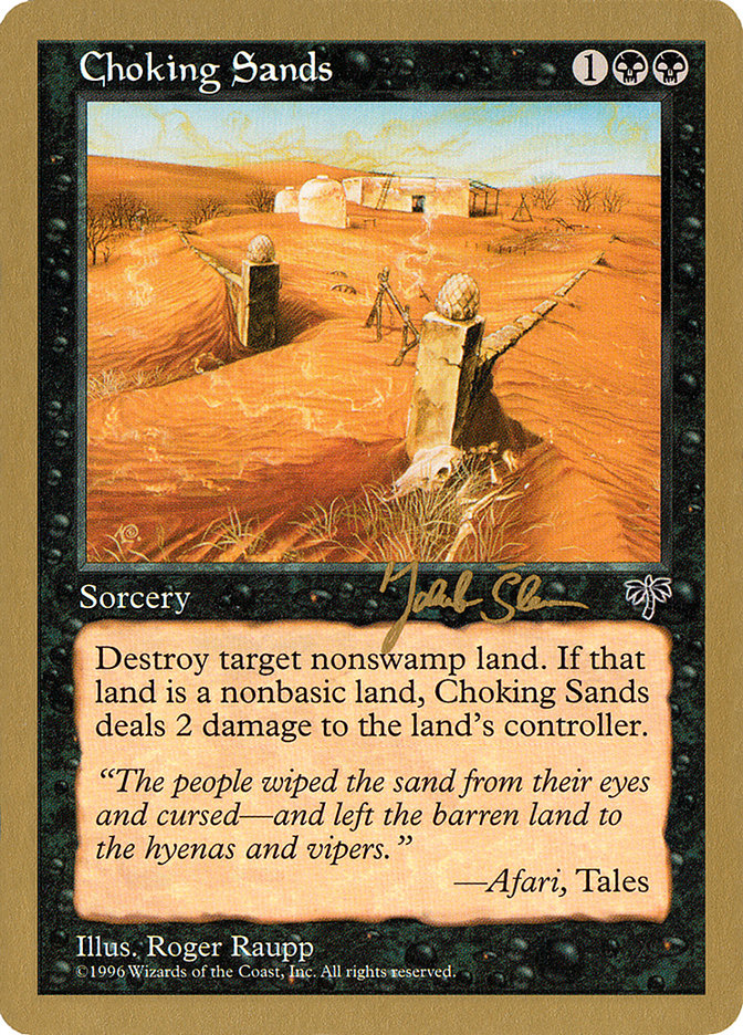 Choking Sands (Jakub Slemr) [World Championship Decks 1997] | Gear Gaming Bentonville