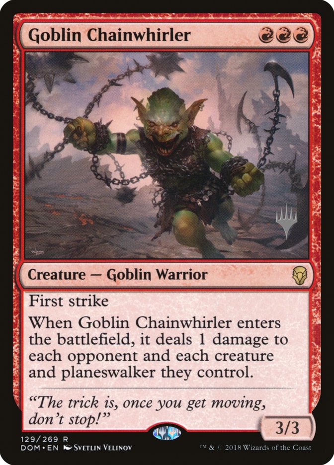 Goblin Chainwhirler (Promo Pack) [Dominaria Promos] | Gear Gaming Bentonville