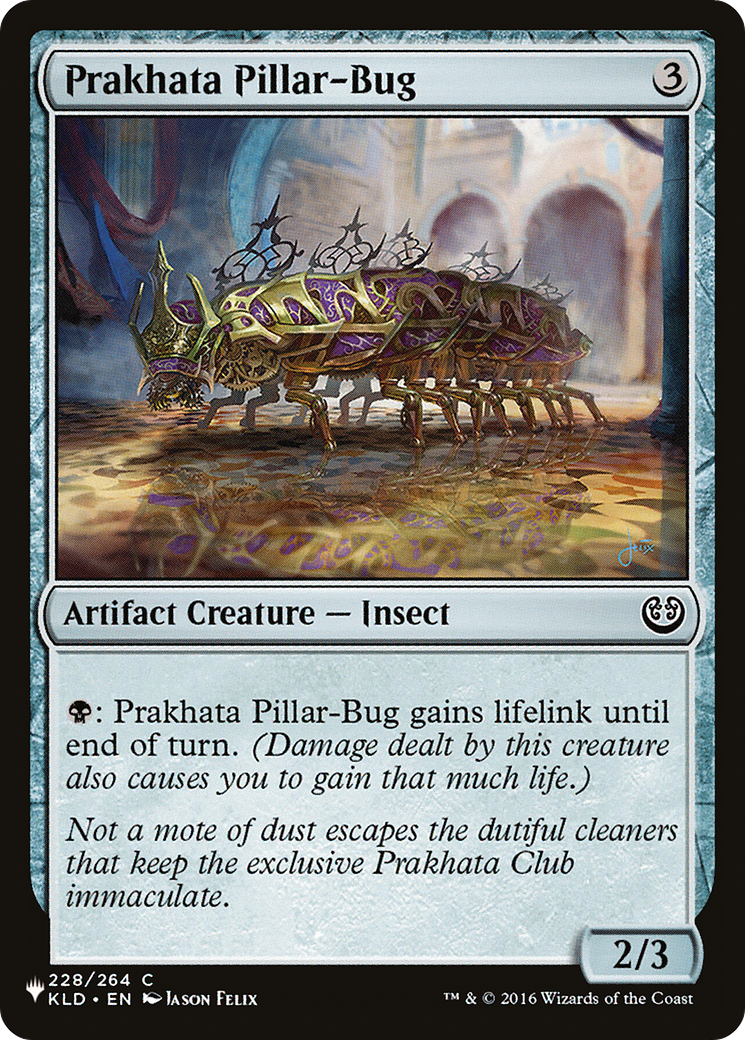 Prakhata Pillar-Bug [The List Reprints] | Gear Gaming Bentonville