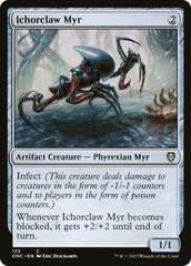 Ichorclaw Myr [Phyrexia: All Will Be One Commander] | Gear Gaming Bentonville