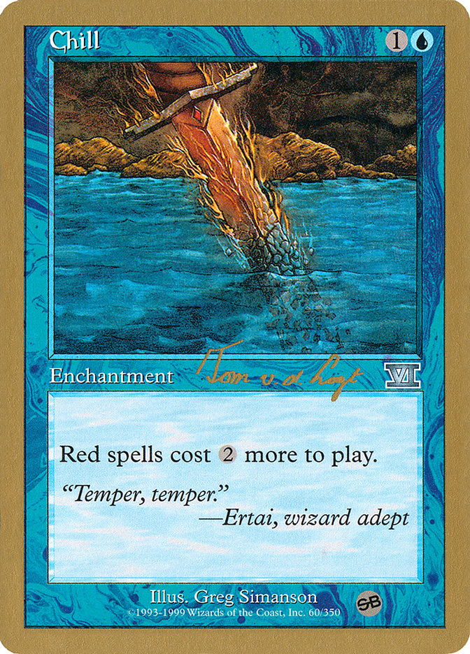 Chill (Tom van de Logt) (SB) [World Championship Decks 2000] | Gear Gaming Bentonville