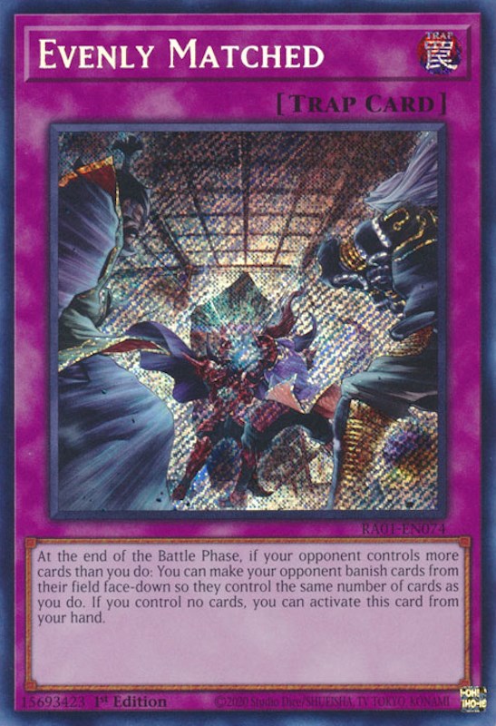 Evenly Matched [RA01-EN074] Secret Rare | Gear Gaming Bentonville