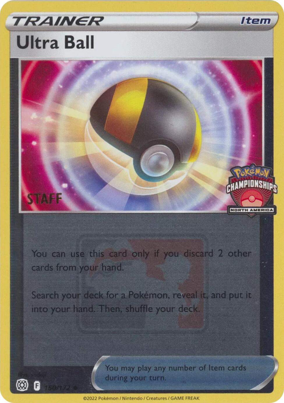 Ultra Ball (150/172) (2022 North America Championships Staff) [League & Championship Cards] | Gear Gaming Bentonville