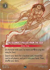 The Islands I Pulled From The Sea (Enchanted) (216/204) [Azurite Sea] | Gear Gaming Bentonville