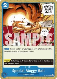 Special Muggy Ball [Emperors in the New World: 2nd Anniversary Tournament Cards] | Gear Gaming Bentonville