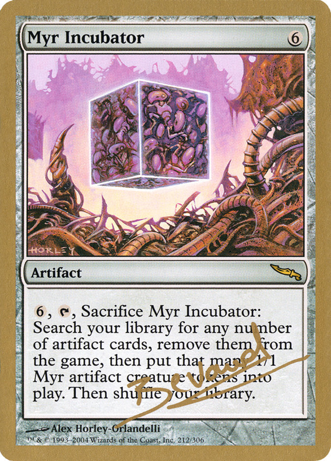 Myr Incubator (Manuel Bevand) [World Championship Decks 2004] | Gear Gaming Bentonville