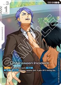 Unforeseen Incident (C+) (ST01-014) [Starter Deck 05: Iron Bloom] | Gear Gaming Bentonville