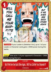 But If We Ever See Each Other Again... Will You Call Me Your Shipmate?!! [Extra Booster: One Piece Heroines Edition] | Gear Gaming Bentonville