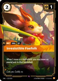 Irresistible Faefolk [Unleashed] | Gear Gaming Bentonville