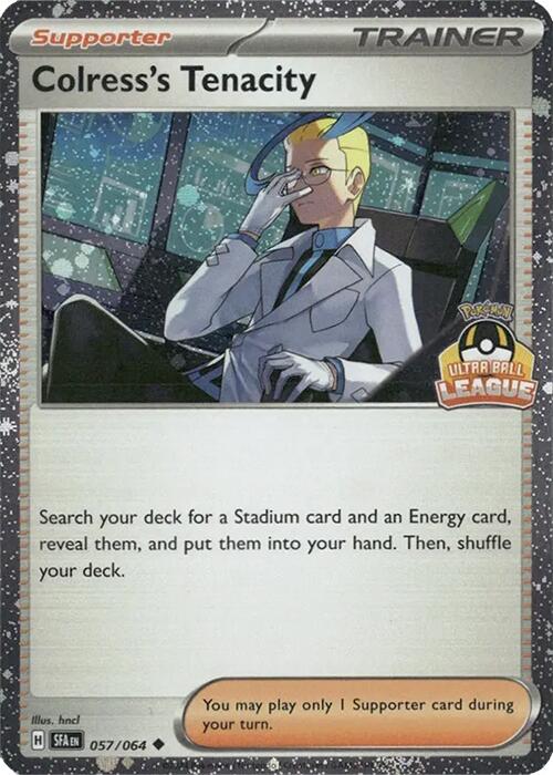 Colress's Tenacity (057/064) (Ultra Ball League) [League & Championship Cards] | Gear Gaming Bentonville