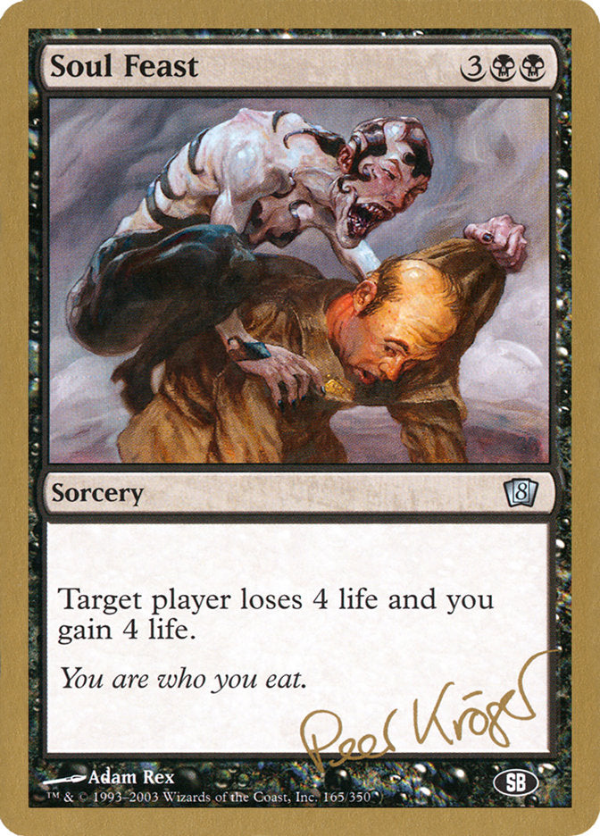 Soul Feast (Peer Kroger) (SB) [World Championship Decks 2003] | Gear Gaming Bentonville