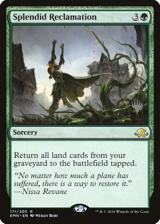 Splendid Reclamation (Promo Pack) [Eldritch Moon Promos] | Gear Gaming Bentonville