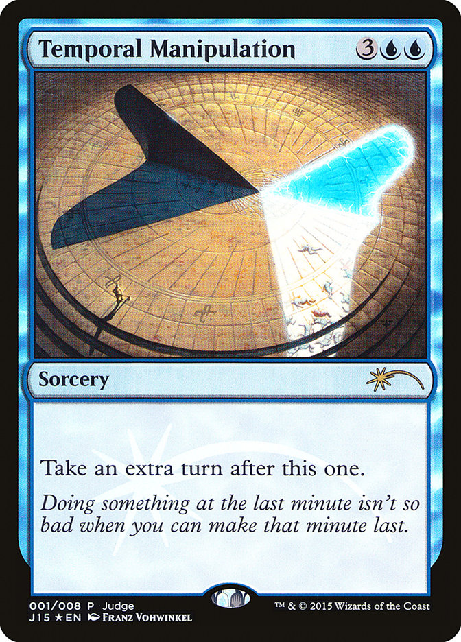 Temporal Manipulation [Judge Gift Cards 2015] | Gear Gaming Bentonville