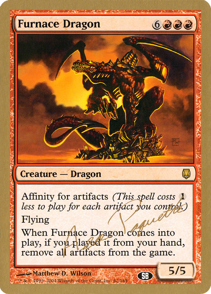 Furnace Dragon (Aeo Paquette) (SB) [World Championship Decks 2004] | Gear Gaming Bentonville