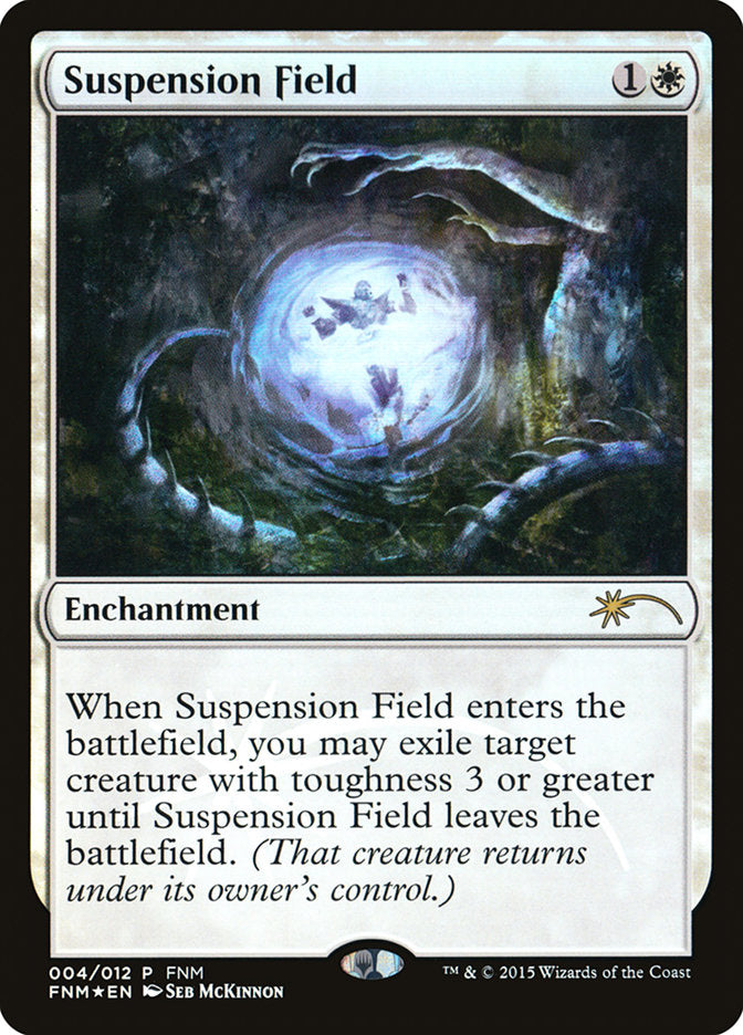 Suspension Field [Friday Night Magic 2015] | Gear Gaming Bentonville
