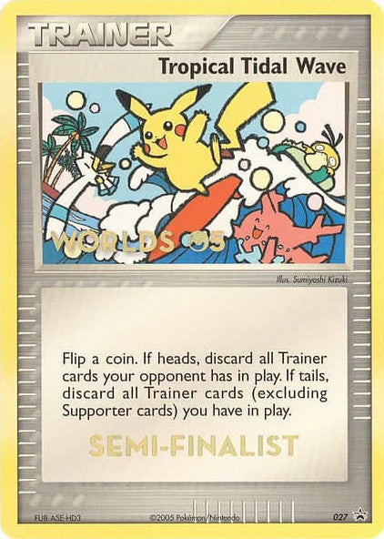 Tropical Tidal Wave (027) (Worlds 2005 Semi-Finalist) [Nintendo: Black Star Promos] | Gear Gaming Bentonville
