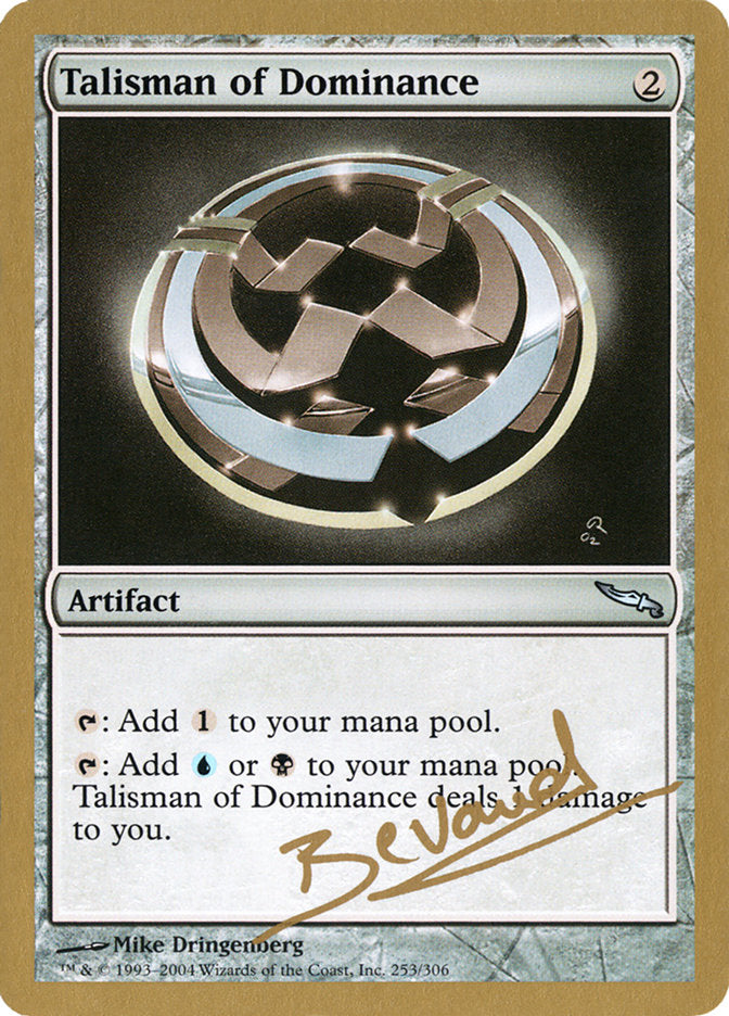 Talisman of Dominance (Manuel Bevand) [World Championship Decks 2004] | Gear Gaming Bentonville