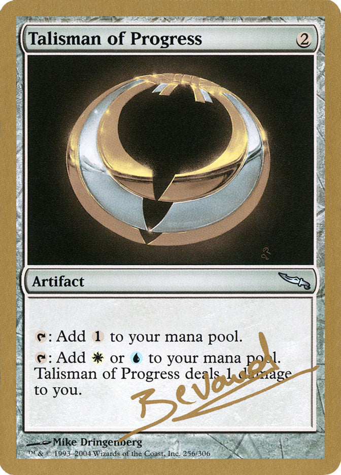 Talisman of Progress (Manuel Bevand) [World Championship Decks 2004] | Gear Gaming Bentonville