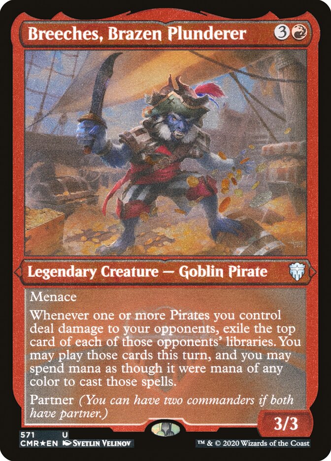 Breeches, Brazen Plunderer (Etched) [Commander Legends] | Gear Gaming Bentonville