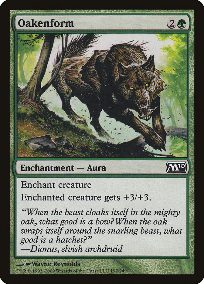 Oakenform [Magic 2010] | Gear Gaming Bentonville