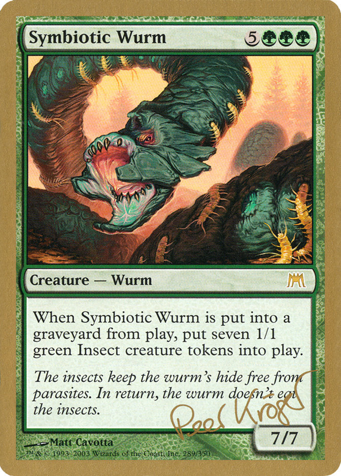 Symbiotic Wurm (Peer Kroger) [World Championship Decks 2003] | Gear Gaming Bentonville