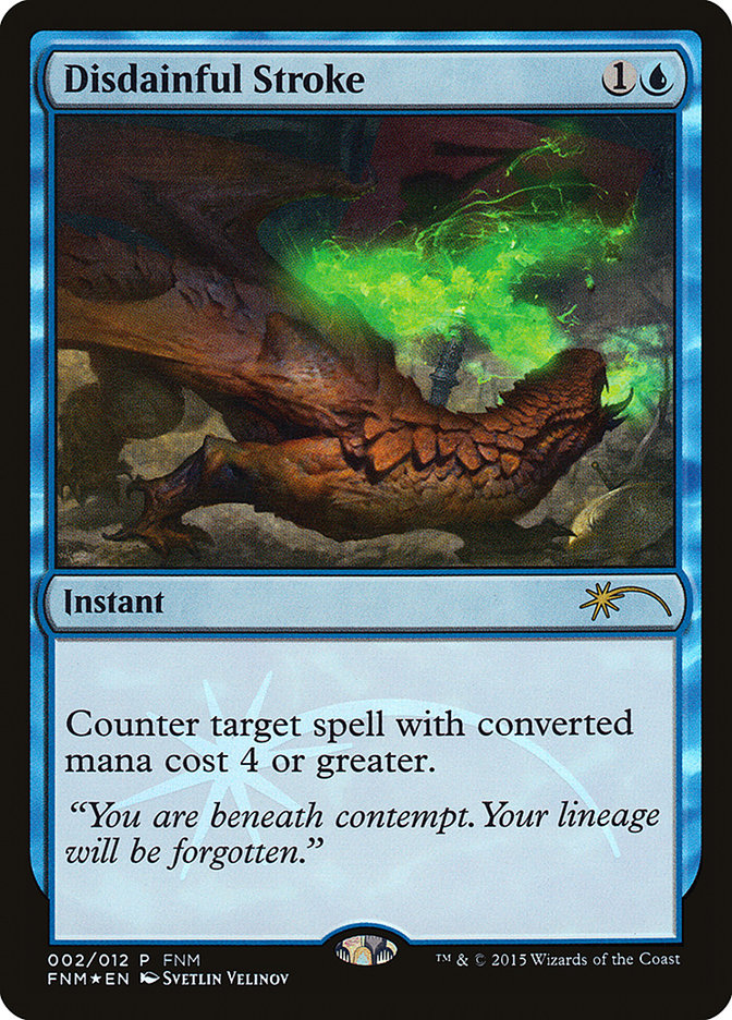 Disdainful Stroke [Friday Night Magic 2015] | Gear Gaming Bentonville
