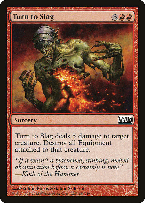 Turn to Slag [Magic 2013 (M13)] | Gear Gaming Bentonville