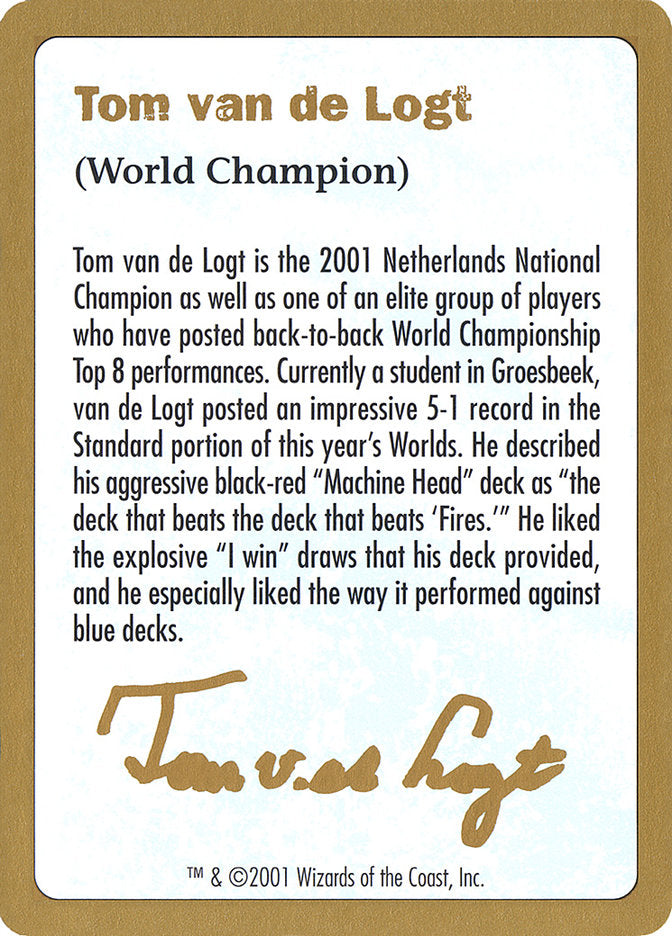 Tom van de Logt Bio [World Championship Decks 2001] | Gear Gaming Bentonville