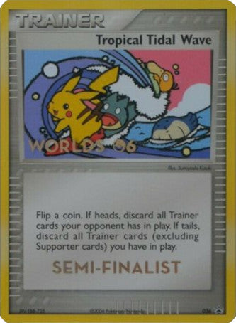 Tropical Tidal Wave (036) (Worlds 2006 Semi-Finalist) [Nintendo: Black Star Promos] | Gear Gaming Bentonville