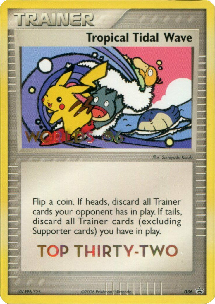 Tropical Tidal Wave (036) (Worlds 2006 Top 32) [Nintendo: Black Star Promos] | Gear Gaming Bentonville