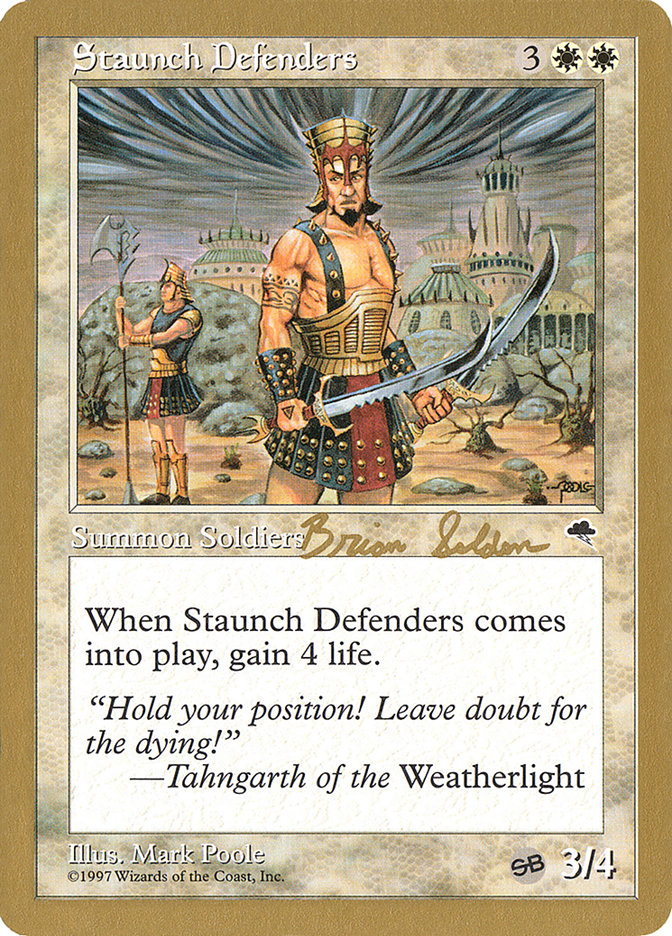 Staunch Defenders (Brian Selden) (SB) [World Championship Decks 1998] | Gear Gaming Bentonville