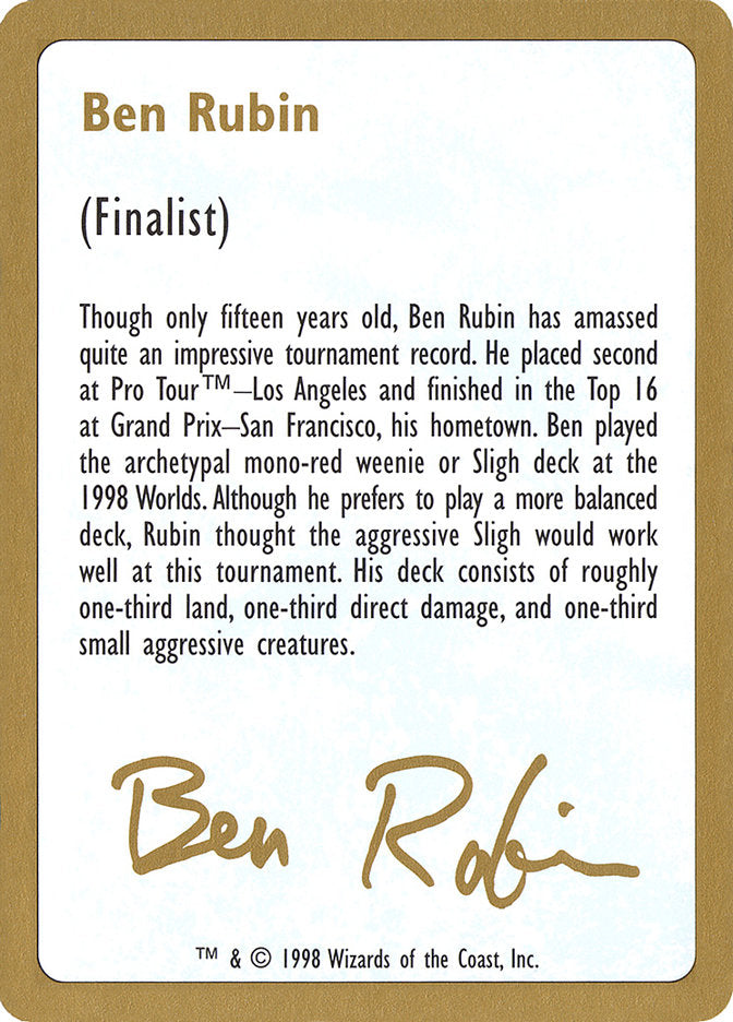 Ben Rubin Bio [World Championship Decks 1998] | Gear Gaming Bentonville