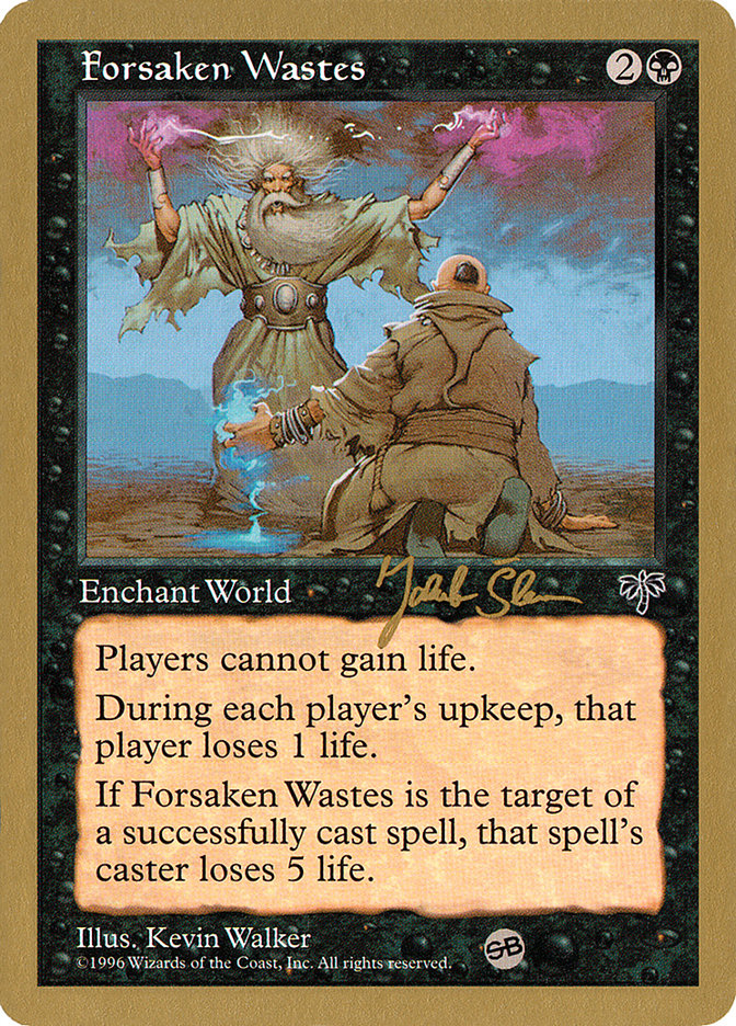 Forsaken Wastes (Jakub Slemr) (SB) [World Championship Decks 1997] | Gear Gaming Bentonville