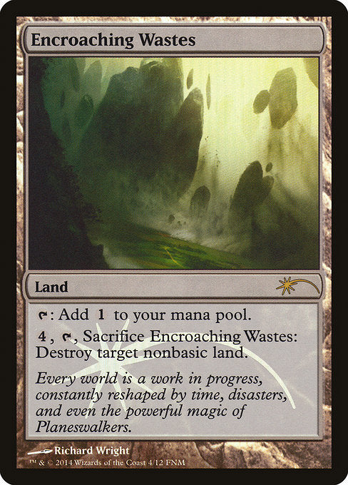 Encroaching Wastes [FNM Promos] | Gear Gaming Bentonville