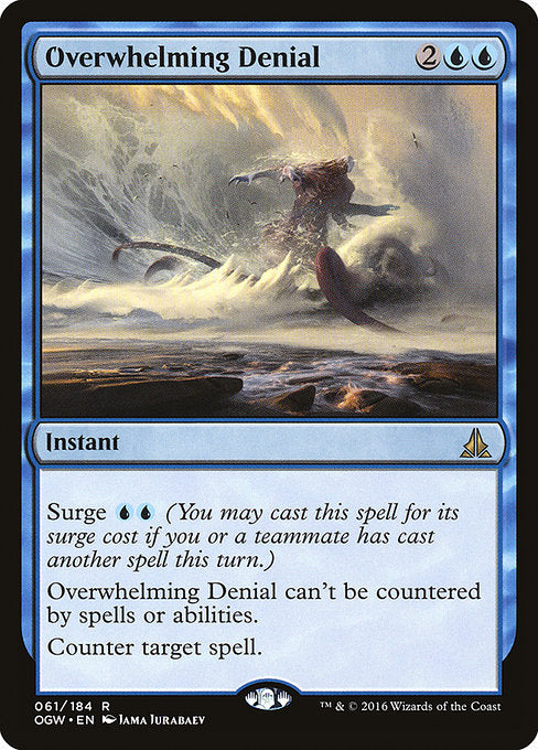 Overwhelming Denial [Oath of the Gatewatch] | Gear Gaming Bentonville