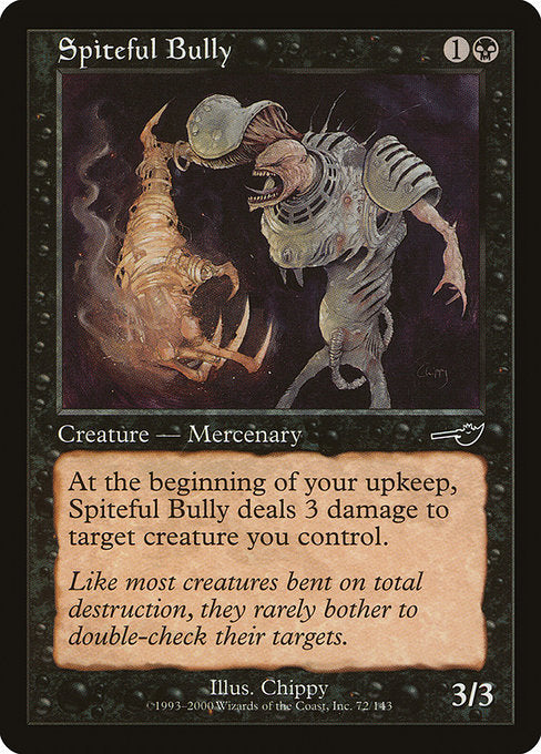 Spiteful Bully [Nemesis] | Gear Gaming Bentonville