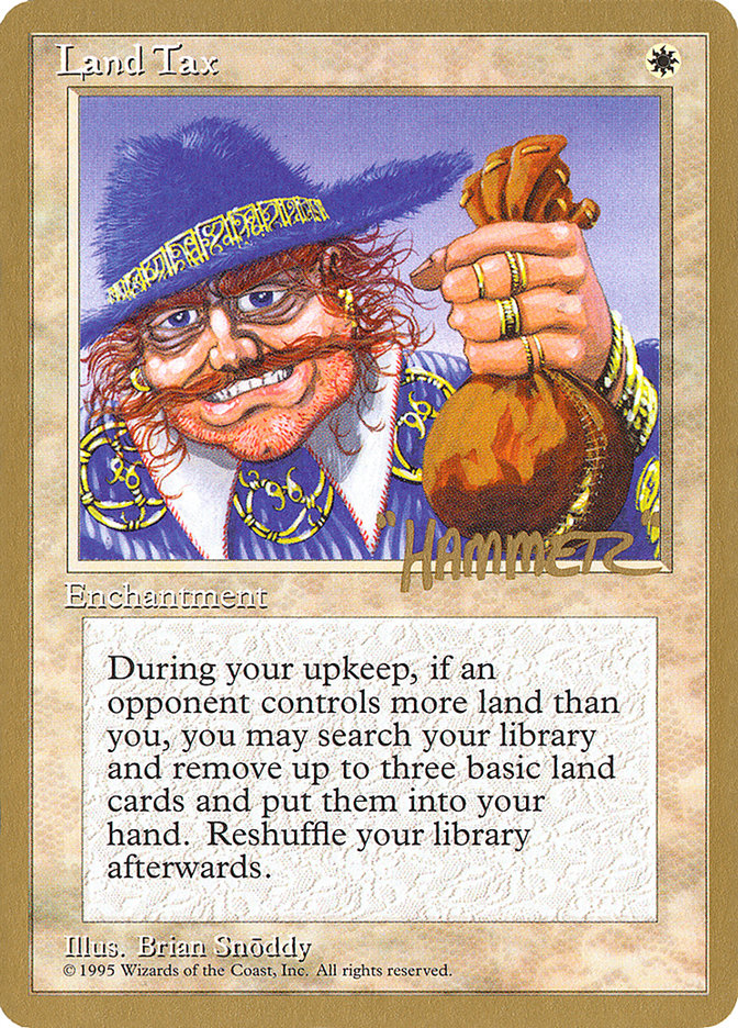 Land Tax (Shawn "Hammer" Regnier) [Pro Tour Collector Set] | Gear Gaming Bentonville