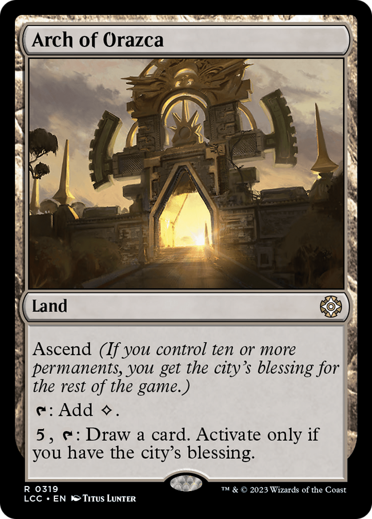 Arch of Orazca [The Lost Caverns of Ixalan Commander] | Gear Gaming Bentonville