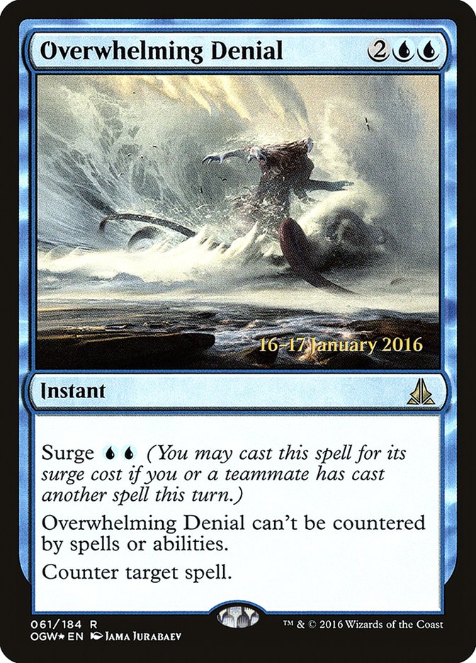 Overwhelming Denial [Oath of the Gatewatch Prerelease Promos] | Gear Gaming Bentonville