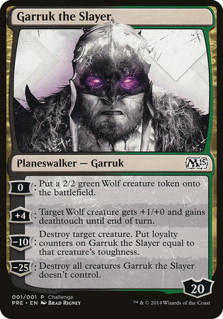 Garruk the Slayer (Magic 2015 Prerelease Promo) [Oversize Cards] | Gear Gaming Bentonville