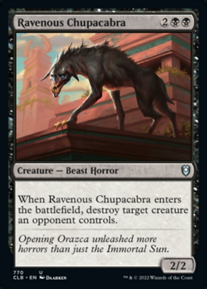 Ravenous Chupacabra [Commander Legends: Battle for Baldur's Gate] | Gear Gaming Bentonville