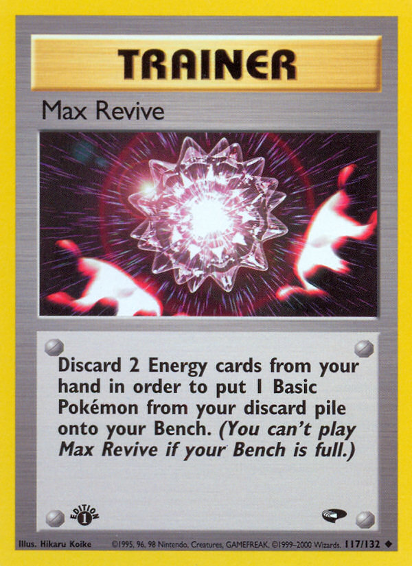 Max Revive (117/132) [Gym Challenge 1st Edition] | Gear Gaming Bentonville