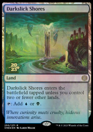 Darkslick Shores [Phyrexia: All Will Be One Prerelease Promos] | Gear Gaming Bentonville